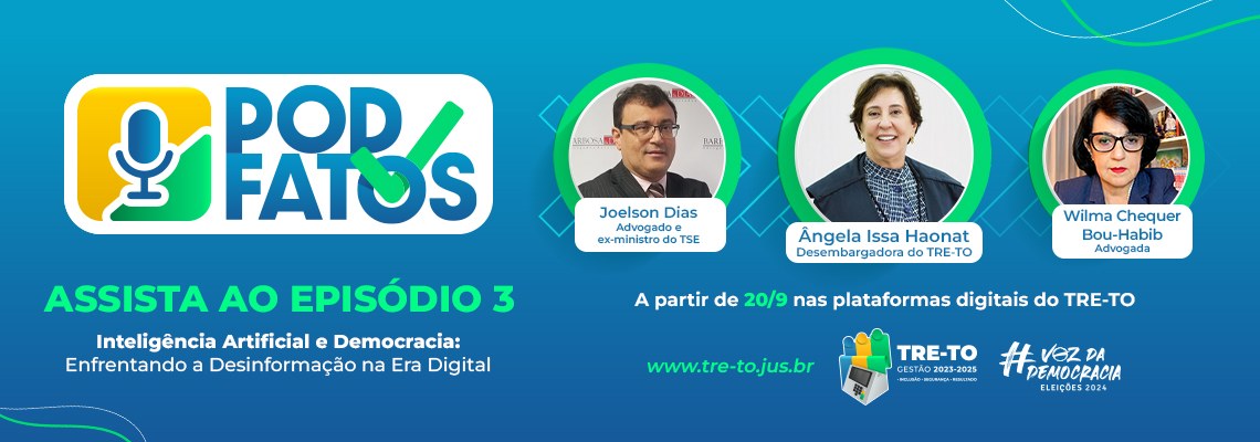 Eleições 2024: Desembargadora conduzirá podcast que abordará combate à desinformação na era digital